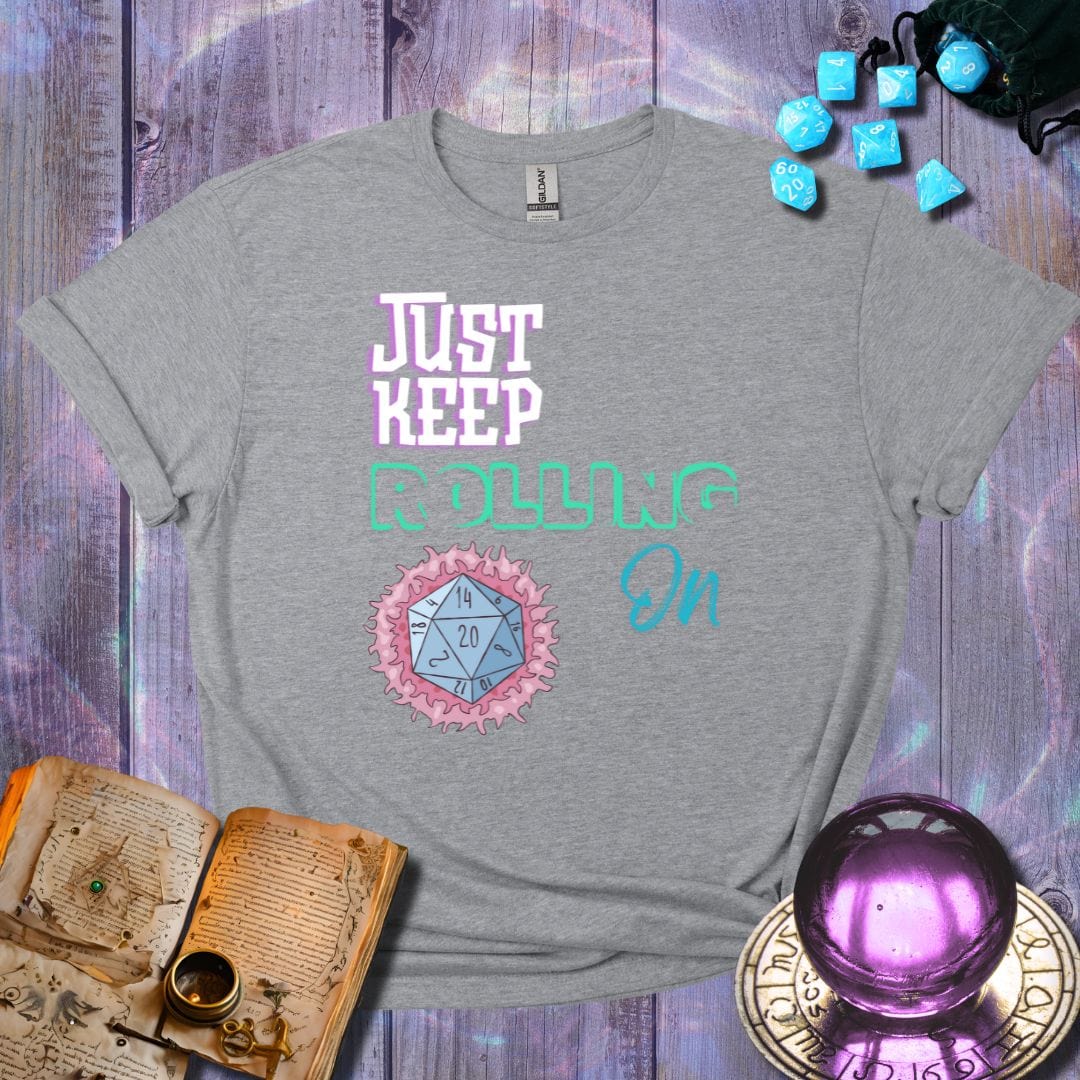 Just Keep Rolling